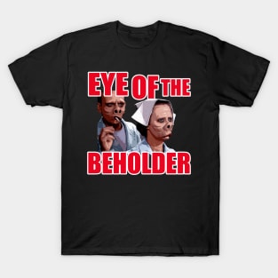 Eye of the Beholder from THE TWILIGHT ZONE T-Shirt